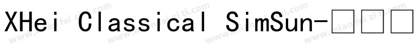 XHei Classical SimSun字体转换